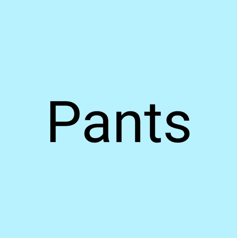 Pants